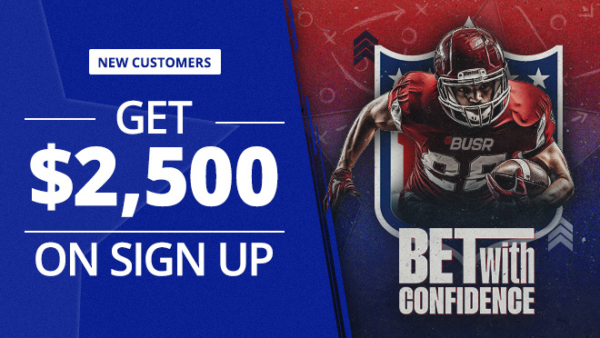 Get $2,500 Sign Up Bonus to bet on NFL | BUSR Bet with confidence